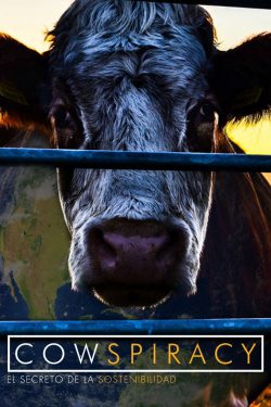 Cowspiracy - El secreto de la sostenibilidad